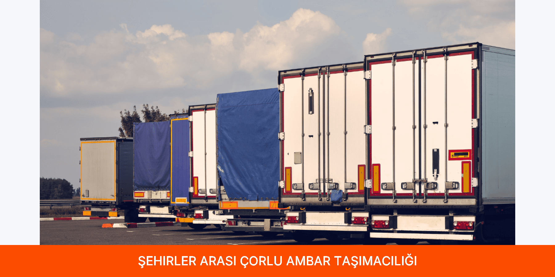 Şehirler Arası Çorlu Ambar Taşımacılığı