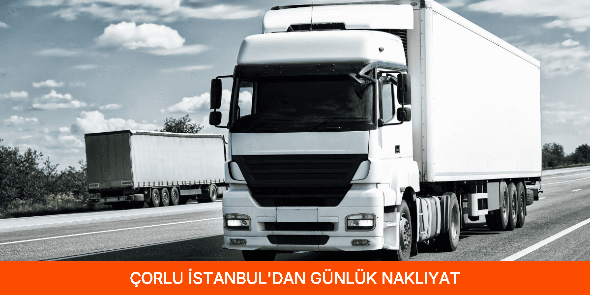 İstanbul'dan Günlük Nakliyat